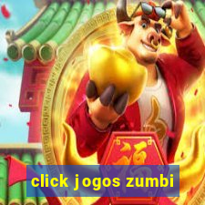 click jogos zumbi